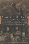 BLACK ELK LIVES