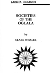 SOCIETIES OF THE OGLALA